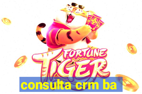 consulta crm ba